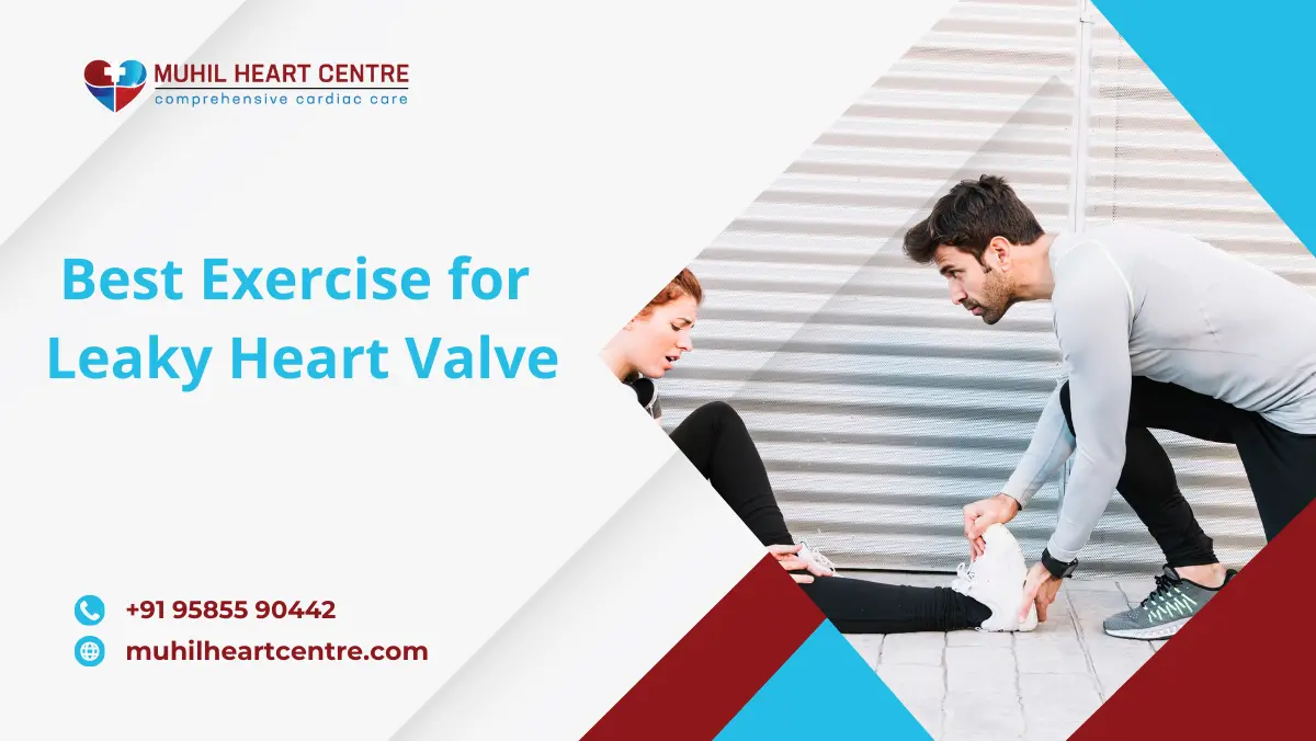 Best exercise for leaky heart valve